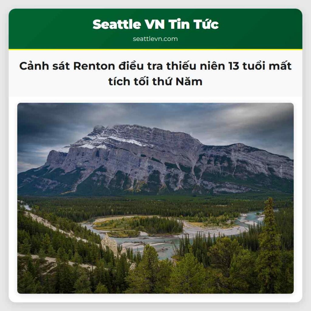 Cảnh sát Renton điều tra thiếu niên 13 tuổi mất