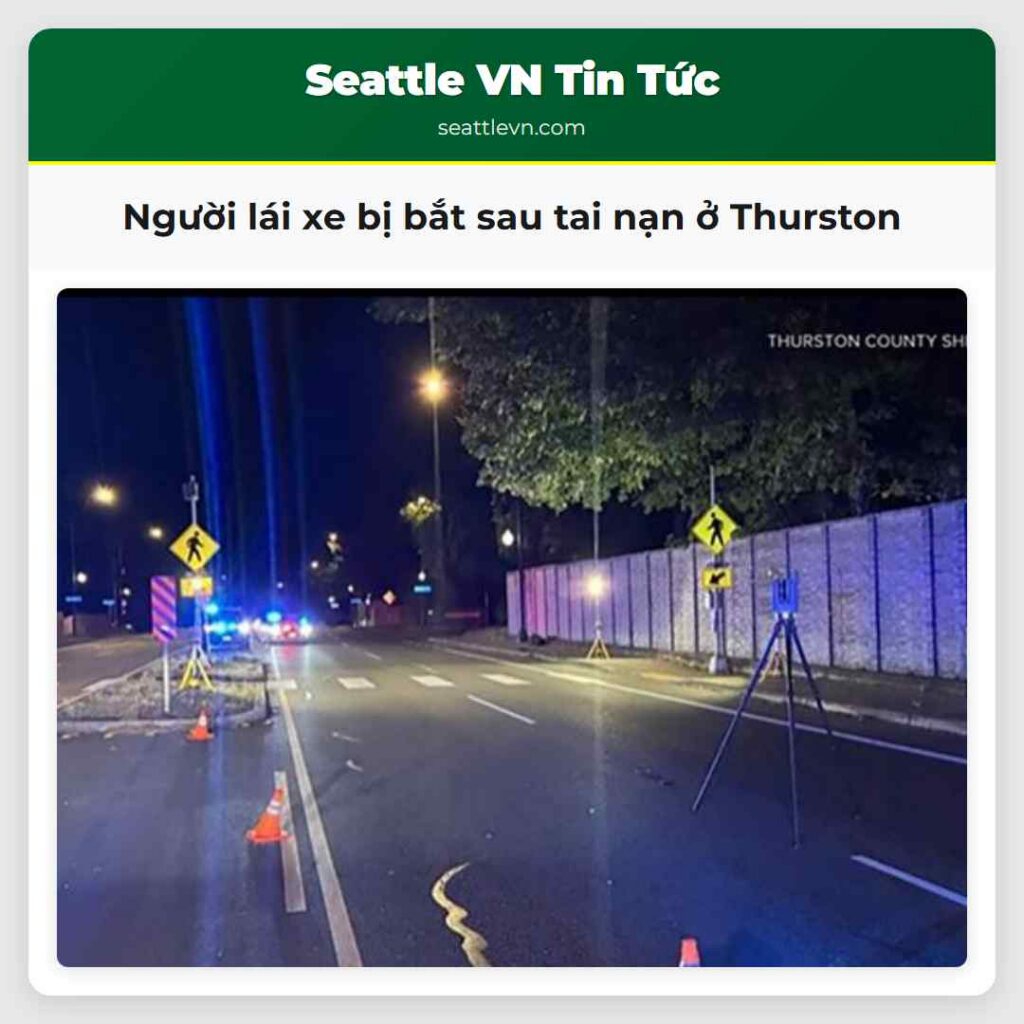 Người lái xe bị bắt sau tai nạn ở Thurston