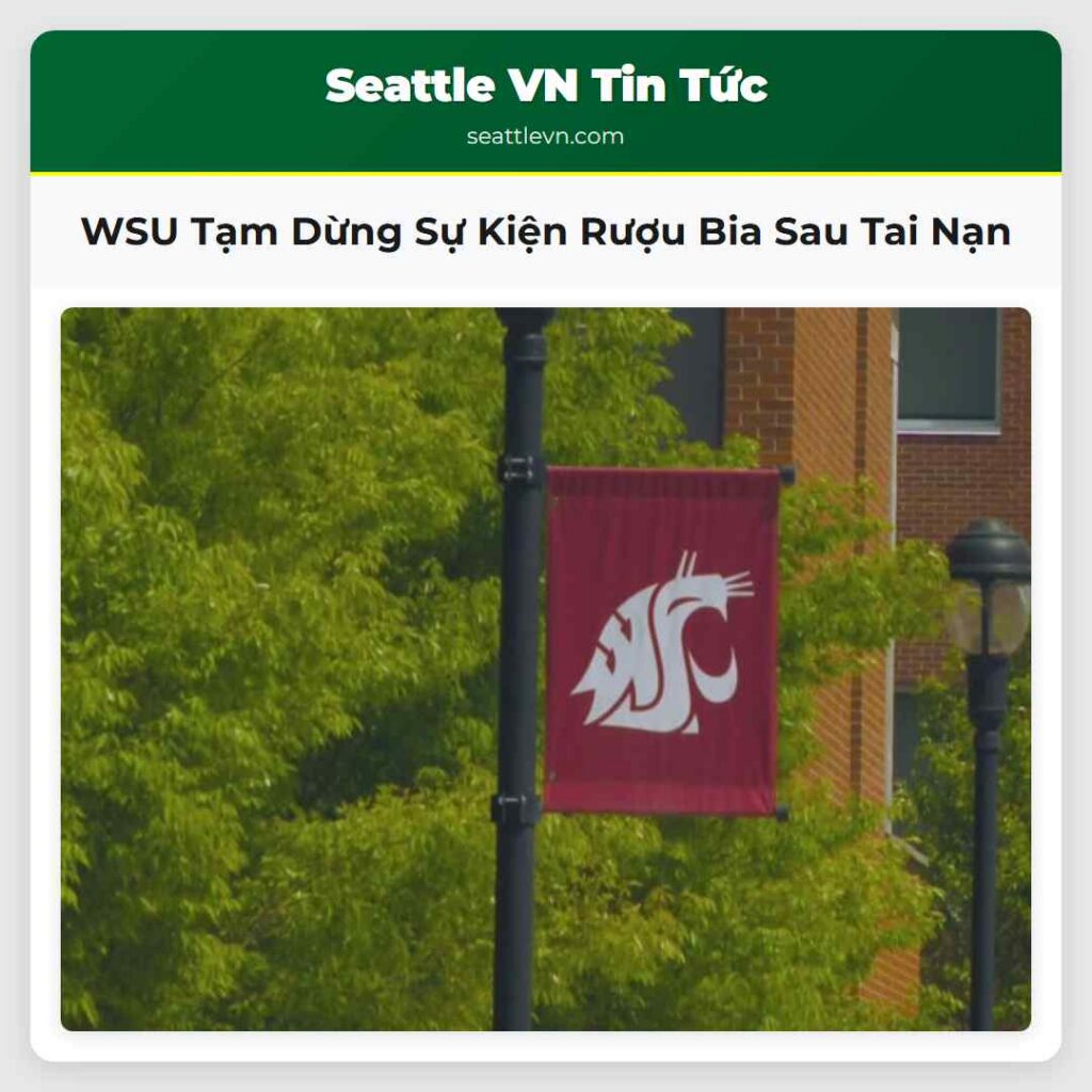 WSU Tạm Dừng Sự Kiện Rượu Bia Sau Tai Nạn