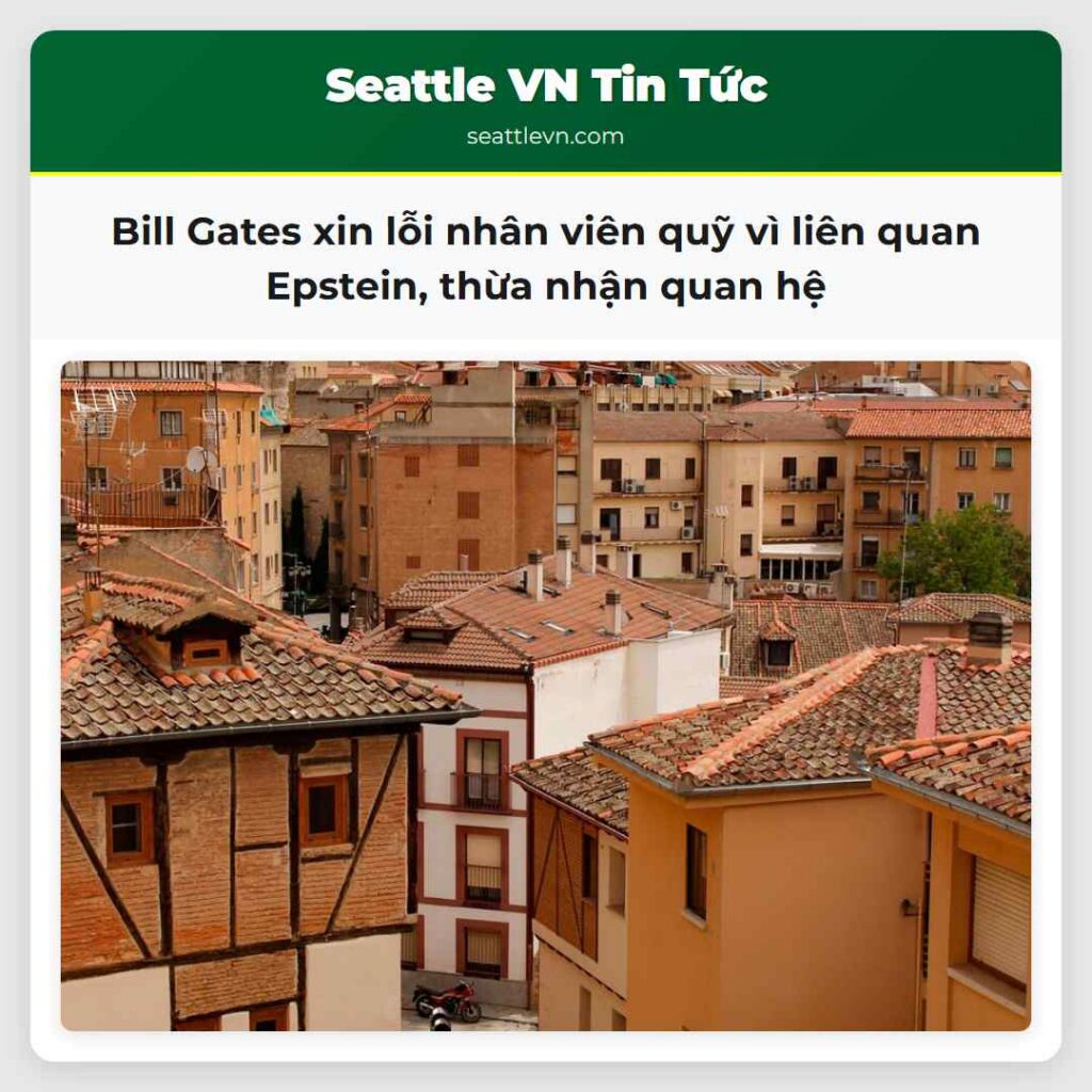 Bill Gates xin lỗi nhân viên quỹ vì liên quan