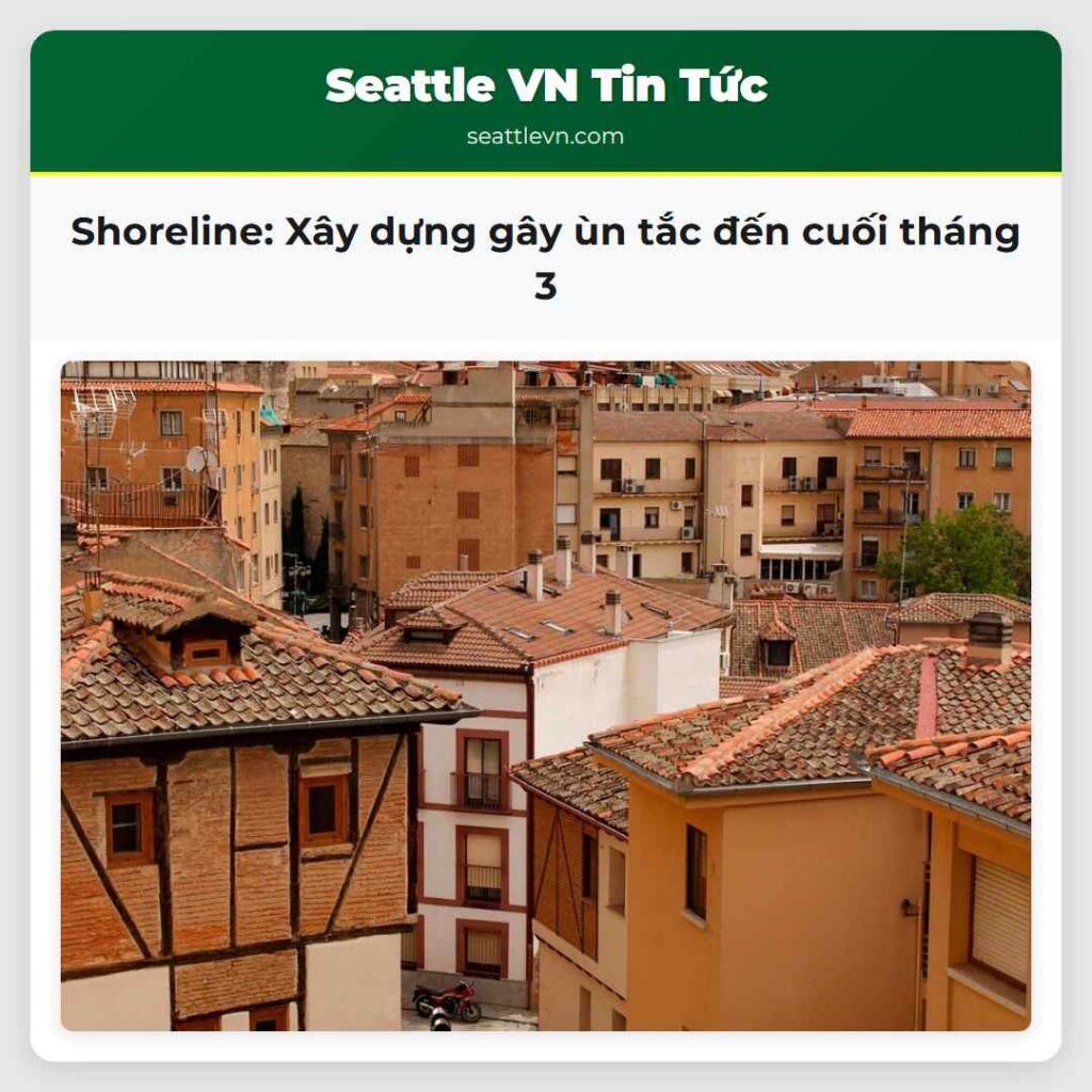 Shoreline: Xây dựng gây ùn tắc đến cuối tháng 3