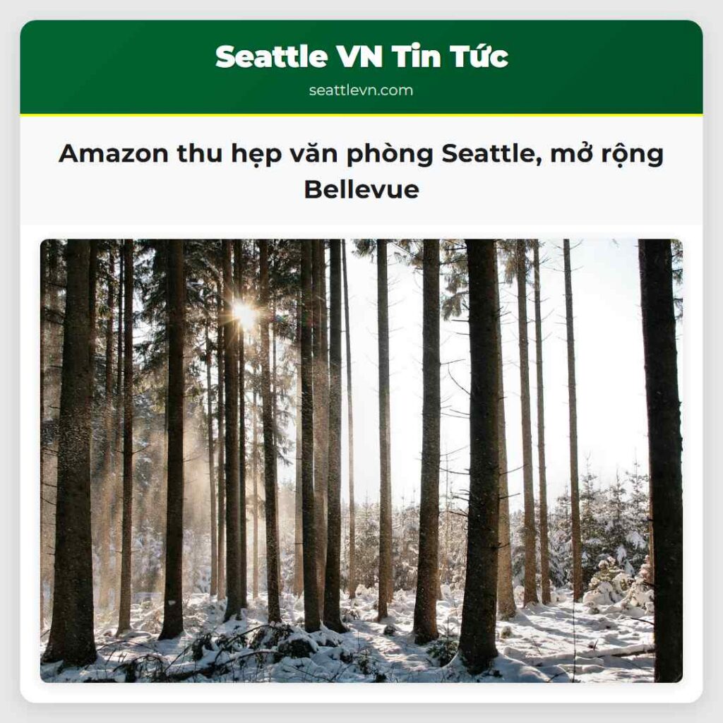 Amazon thu hẹp văn phòng Seattle, mở rộng Bellevue