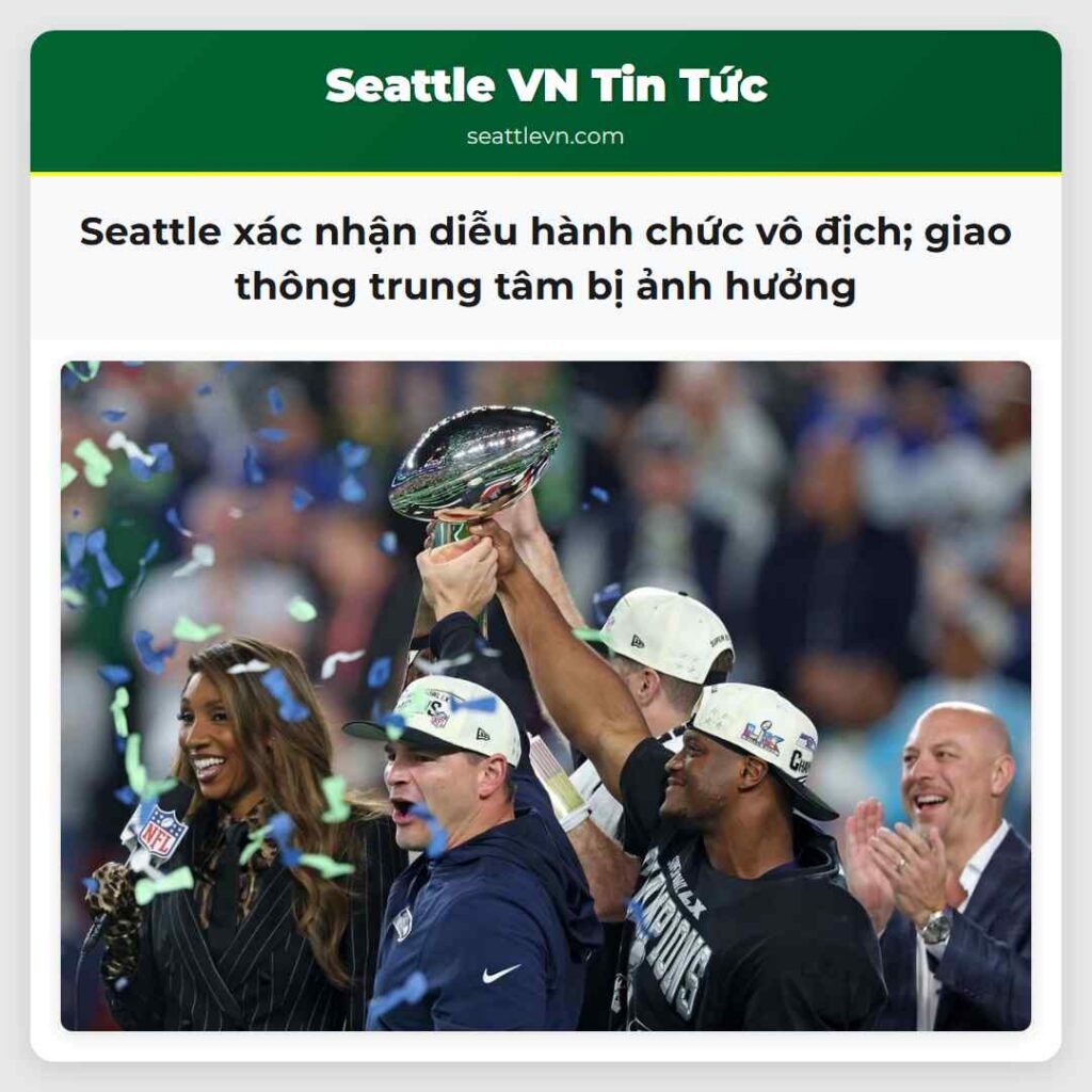 Seattle xác nhận diễu hành chức vô địch; giao