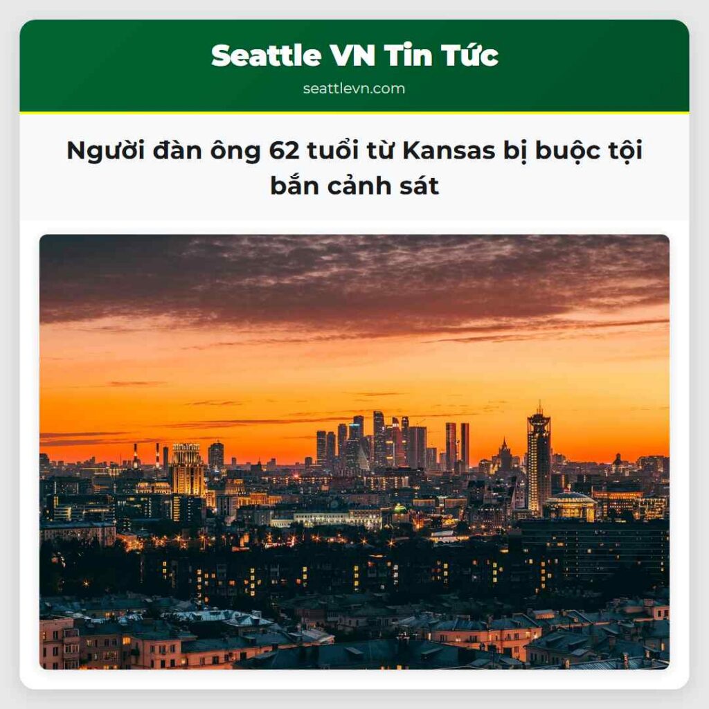 Người đàn ông 62 tuổi từ Kansas bị buộc tội bắn