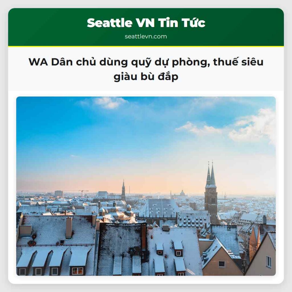 WA Dân chủ dùng quỹ dự phòng, thuế siêu giàu bù