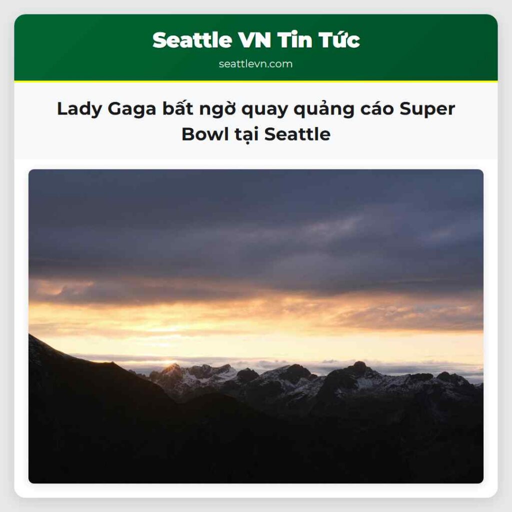 Lady Gaga bất ngờ quay quảng cáo Super Bowl tại