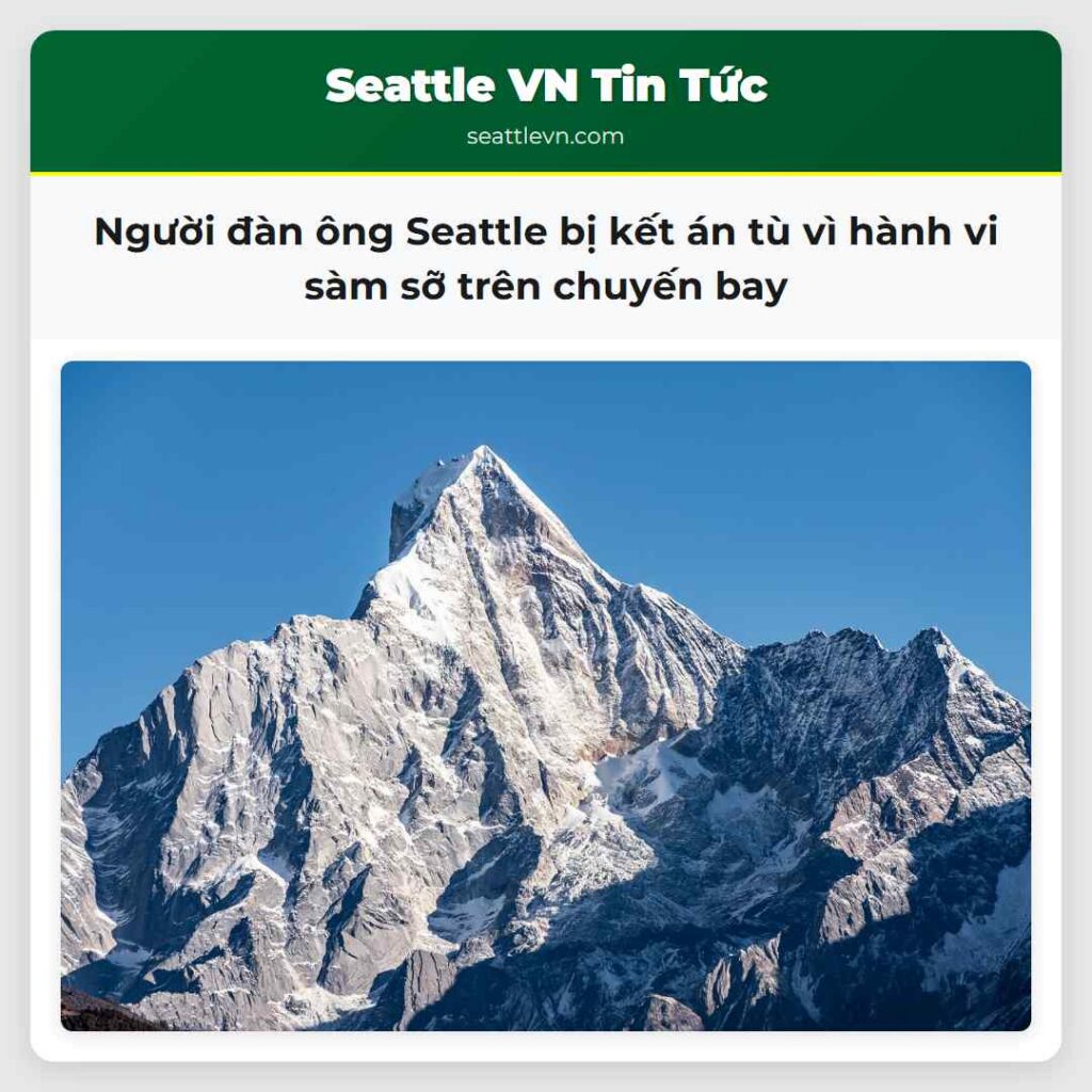 Người đàn ông Seattle bị kết án tù vì hành vi sàm