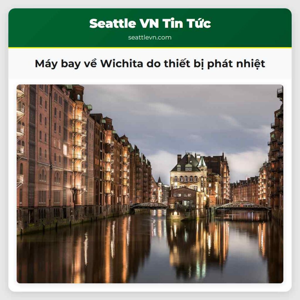 Máy bay về Wichita do thiết bị phát nhiệt
