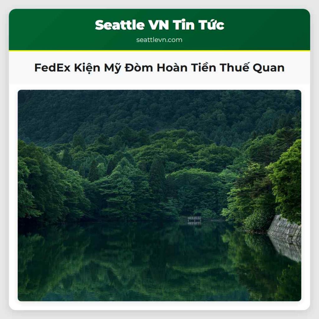 FedEx Kiện Mỹ Đòm Hoàn Tiền Thuế Quan