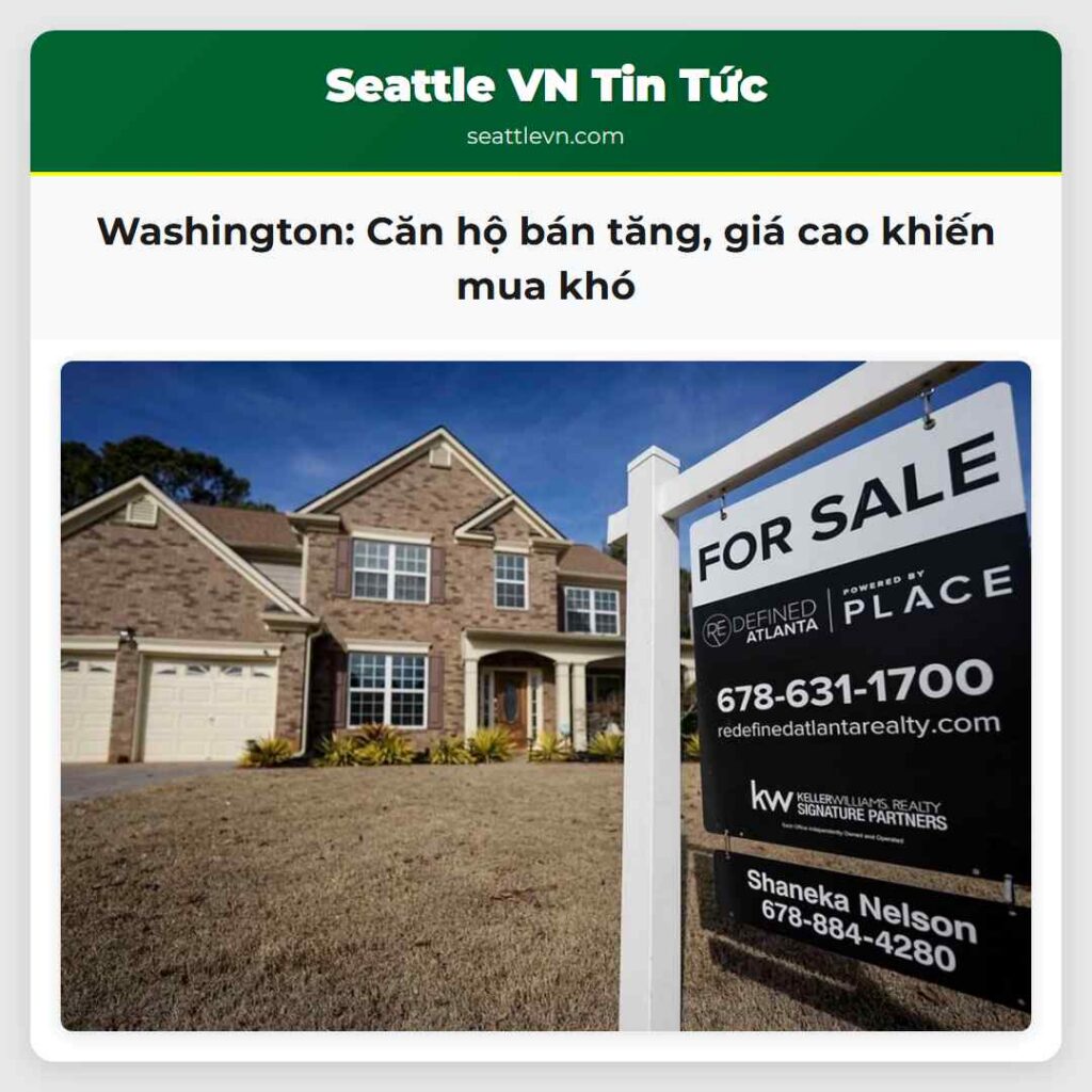 Washington: Căn hộ bán tăng, giá cao khiến mua khó