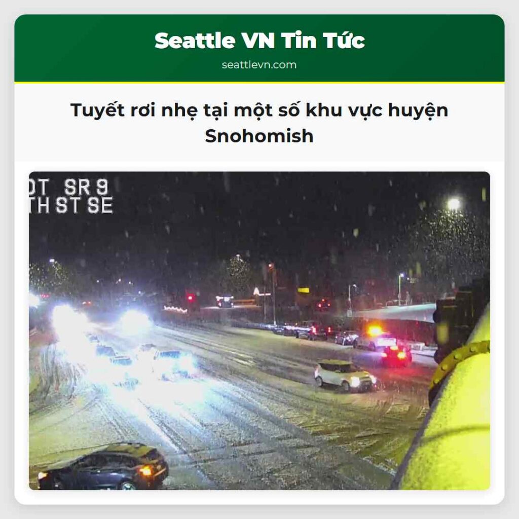 Tuyết rơi nhẹ tại một số khu vực huyện Snohomish
