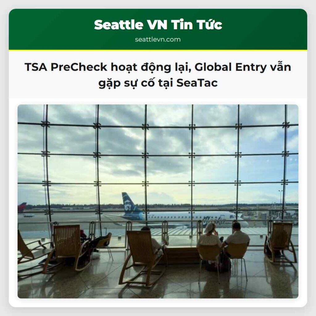 TSA PreCheck hoạt động lại, Global Entry vẫn gặp
