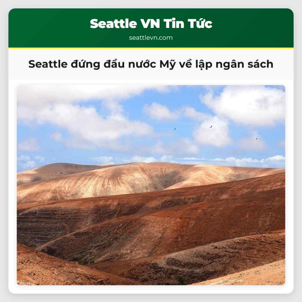 Seattle đứng đầu nước Mỹ về lập ngân sách