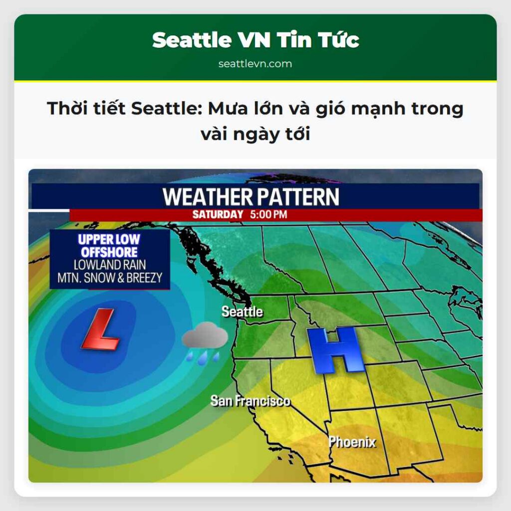 Thời tiết Seattle: Mưa lớn và gió mạnh trong vài