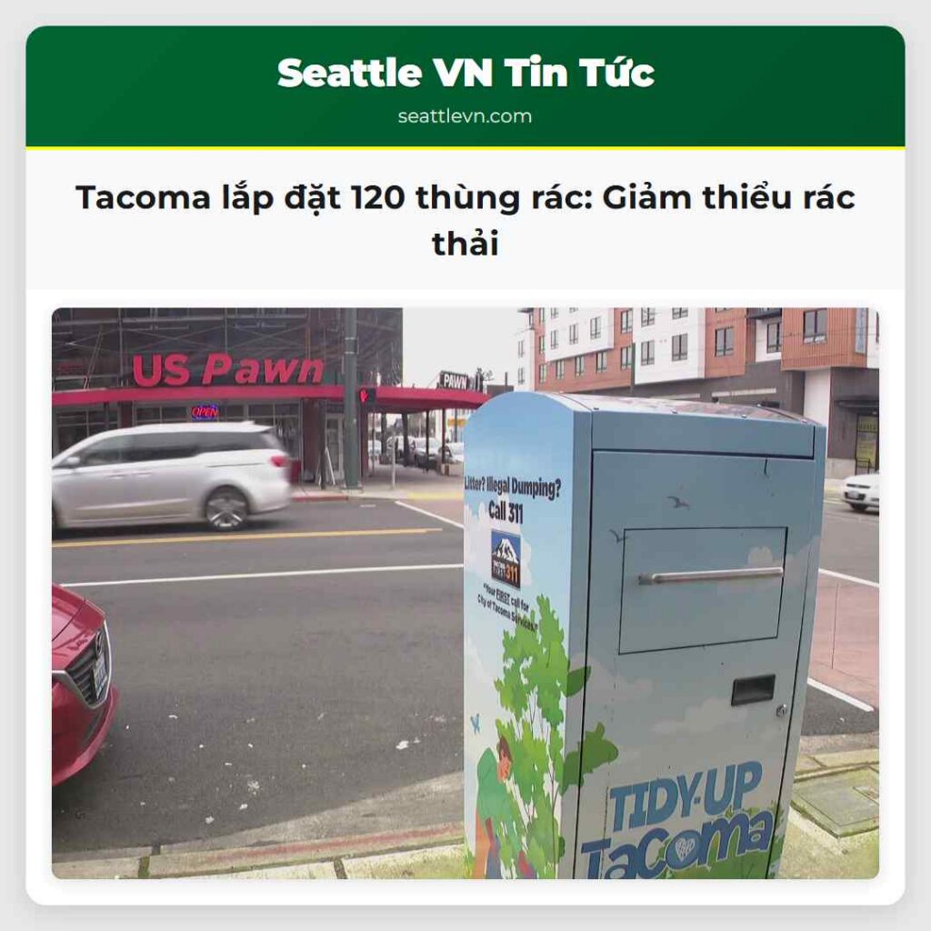 Tacoma lắp đặt 120 thùng rác: Giảm thiểu rác thải
