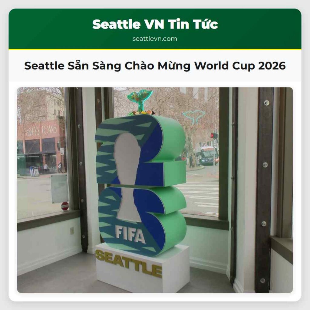 Seattle Sẵn Sàng Chào Mừng World Cup 2026