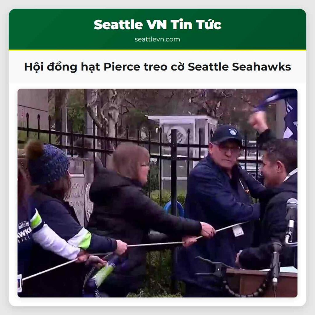 Hội đồng hạt Pierce treo cờ Seattle Seahawks