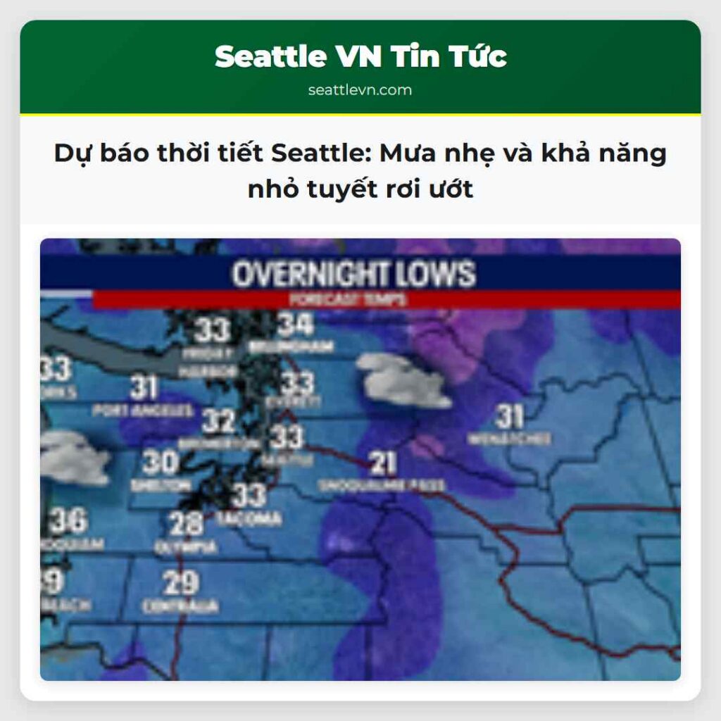 Dự báo thời tiết Seattle: Mưa nhẹ và khả năng nhỏ