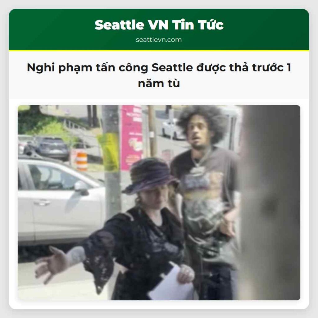Nghi phạm tấn công Seattle được thả trước 1 năm tù