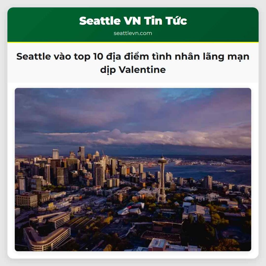 Seattle vào top 10 địa điểm tình nhân lãng mạn