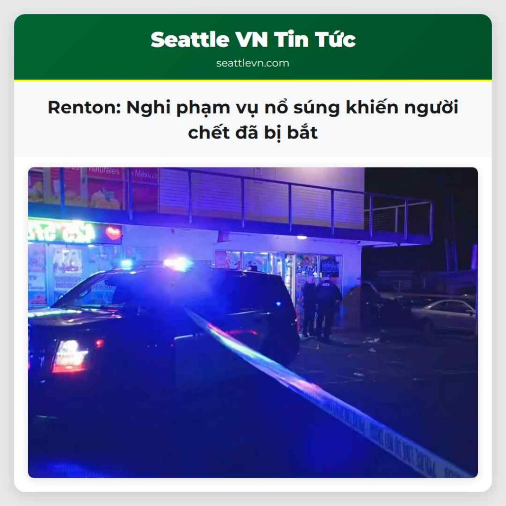Renton: Nghi phạm vụ nổ súng khiến người chết đã