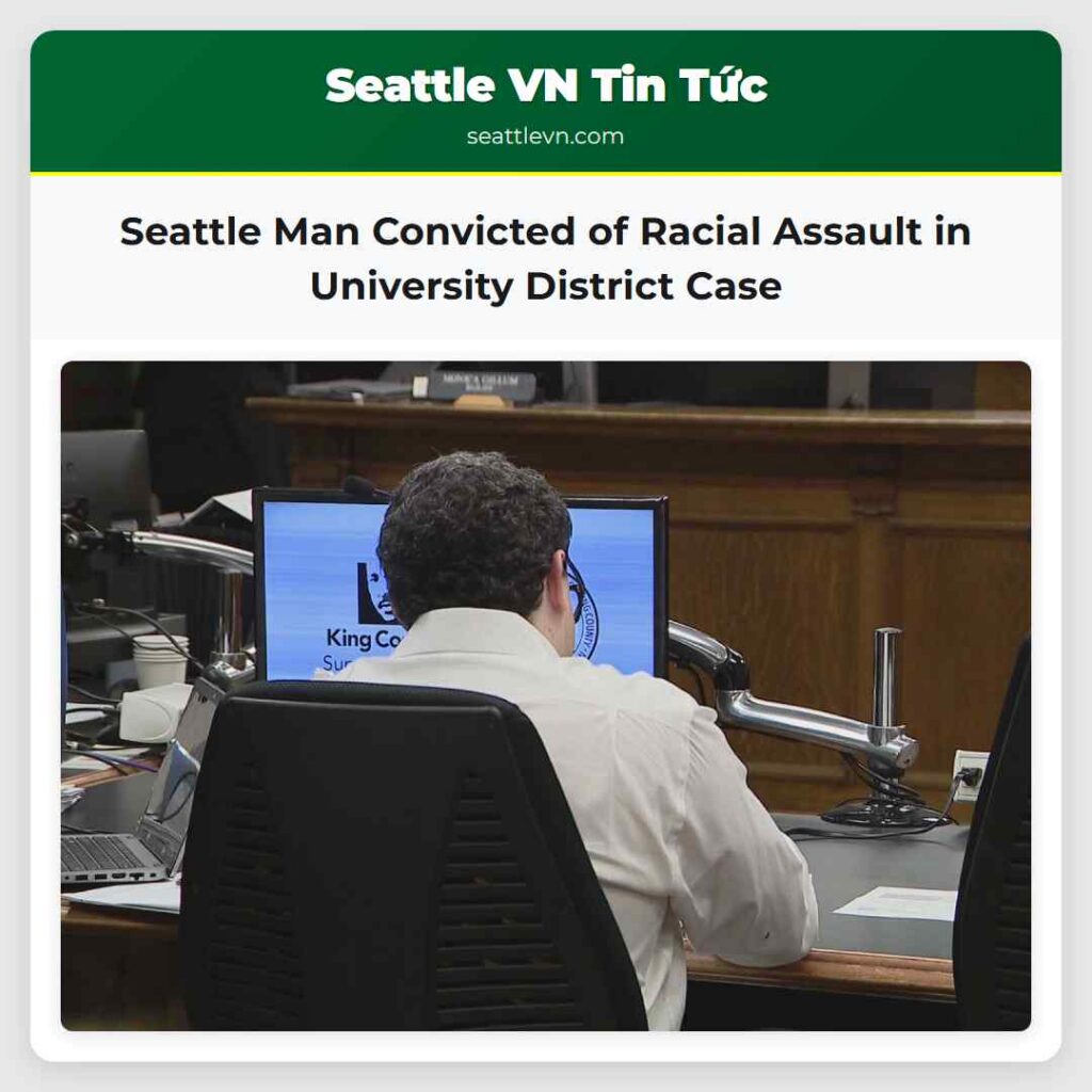 Seattle Man Convicted of Racial Assault in