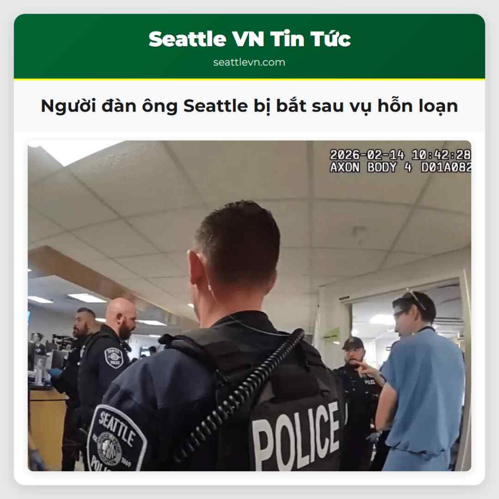 Người đàn ông Seattle bị bắt sau vụ hỗn loạn