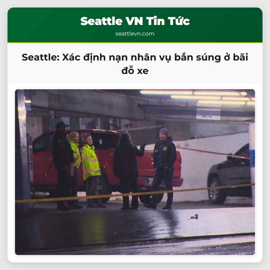 Seattle: Xác định nạn nhân vụ bắn súng ở bãi đỗ xe