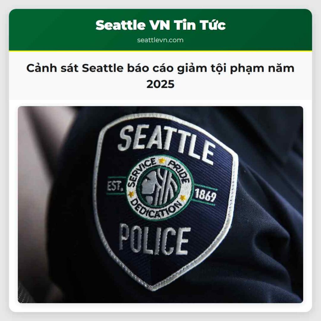 Cảnh sát Seattle báo cáo giảm tội phạm năm 2025