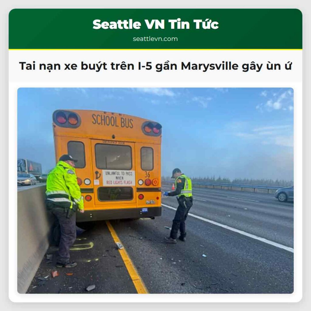 Tai nạn xe buýt trên I-5 gần Marysville gây ùn ứ