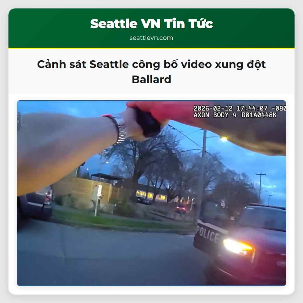 Cảnh sát Seattle công bố video xung đột Ballard
