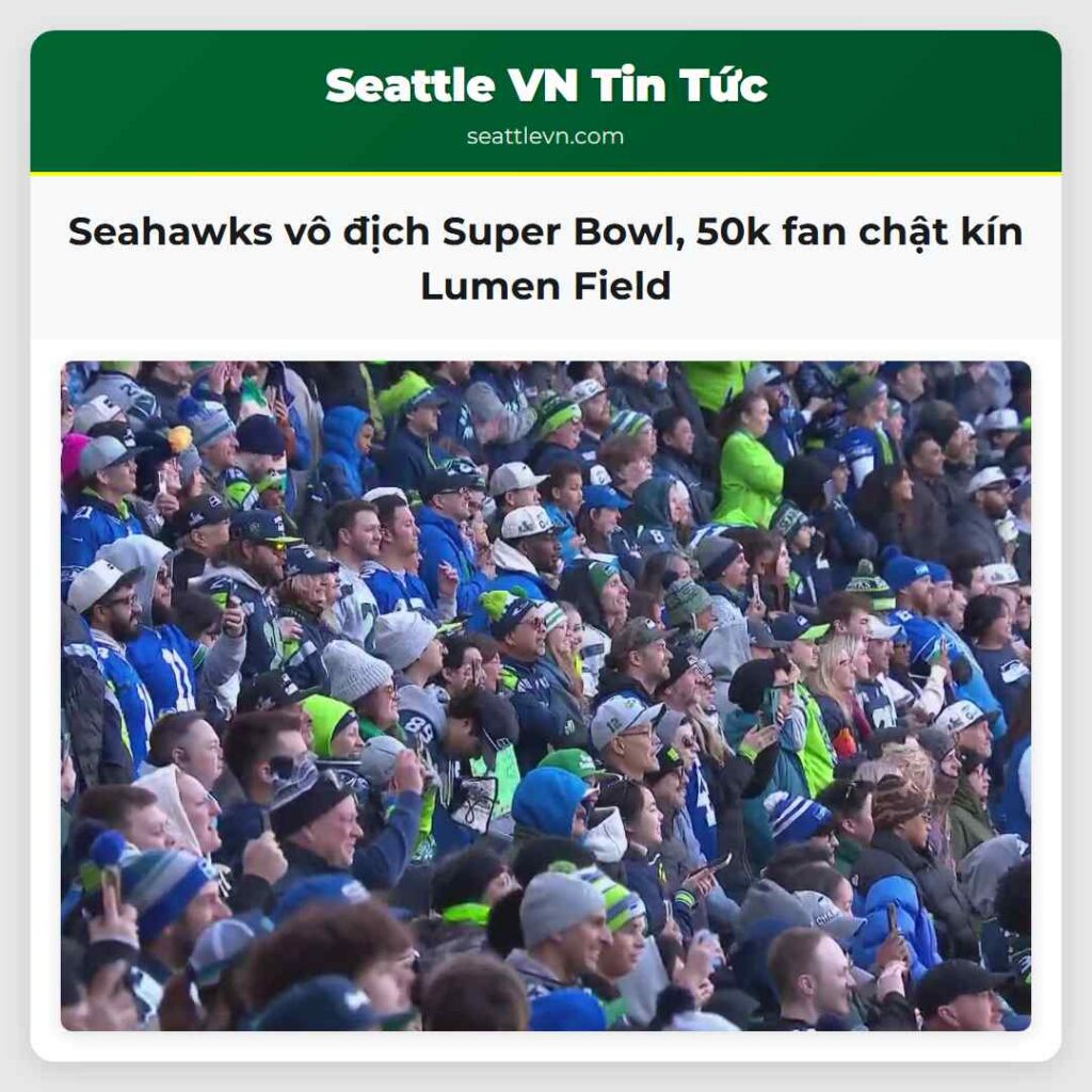 Seahawks vô địch Super Bowl, 50k fan chật kín