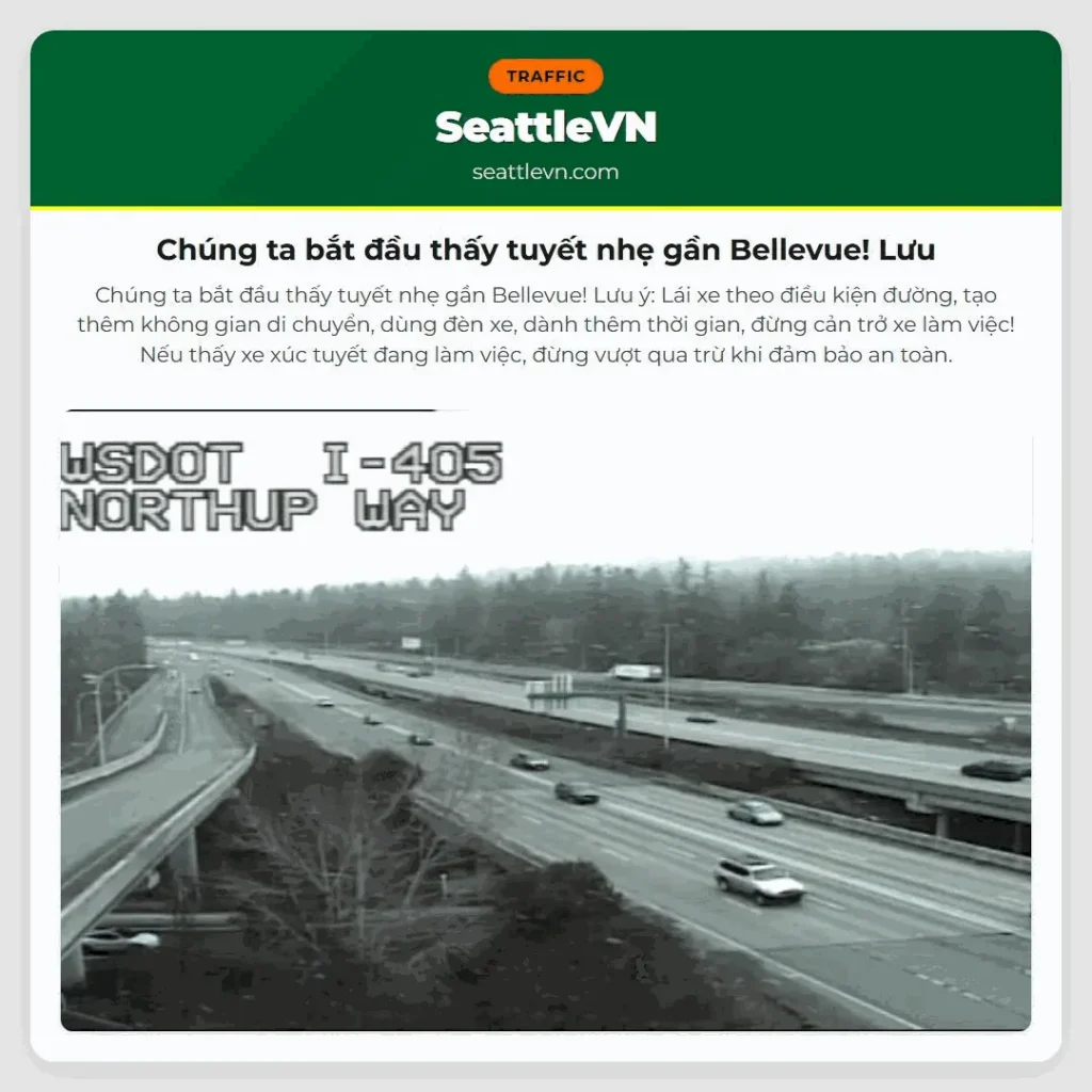 Chúng ta bắt đầu thấy tuyết nhẹ gần Bellevue! Lưu