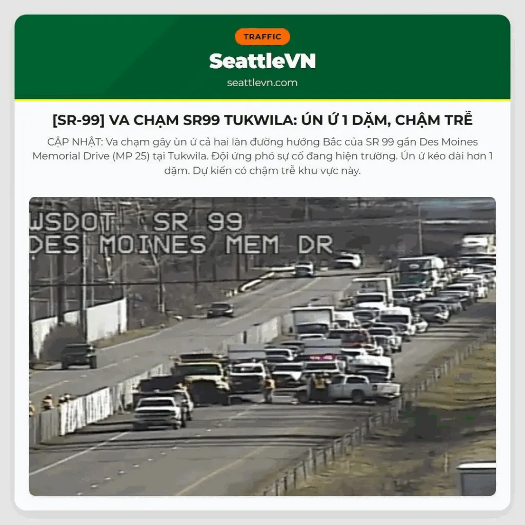 [SR-99] VA CHẠM SR99 TUKWILA: ÚN Ứ 1 DẶM, CHẬM TRỄ