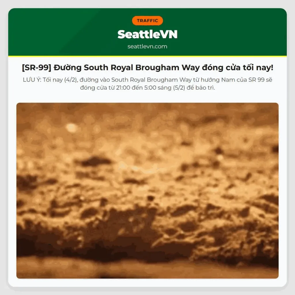 [SR-99] Đường South Royal Brougham Way đóng cửa tối nay!