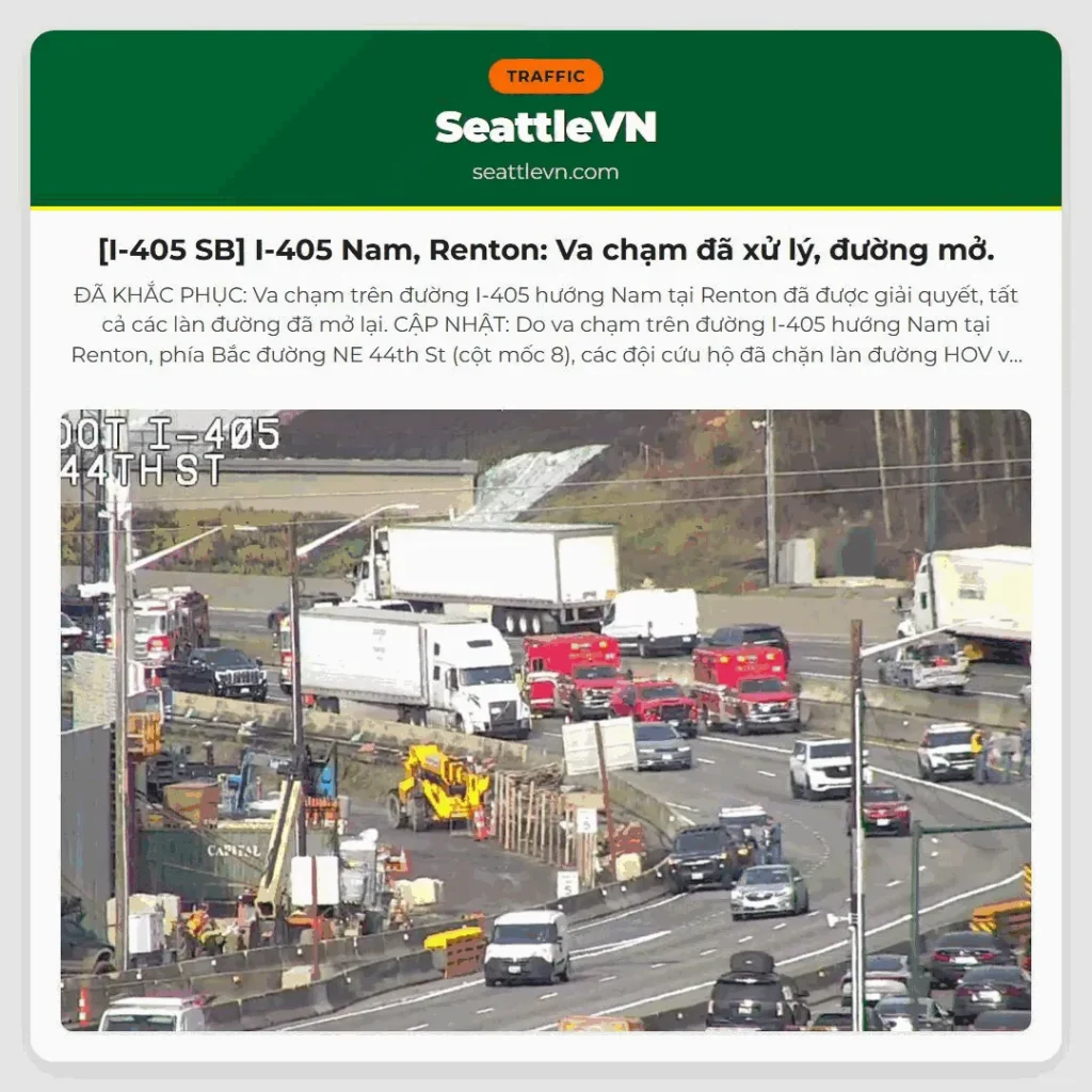 [I-405 SB] I-405 Nam, Renton: Va chạm đã xử lý, đường mở.