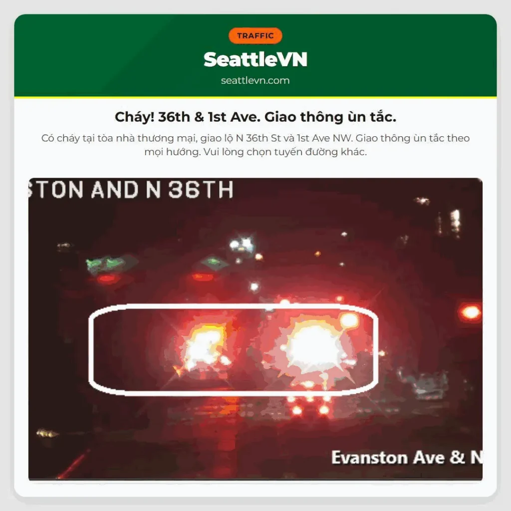 Cháy! 36th & 1st Ave. Giao thông ùn tắc.