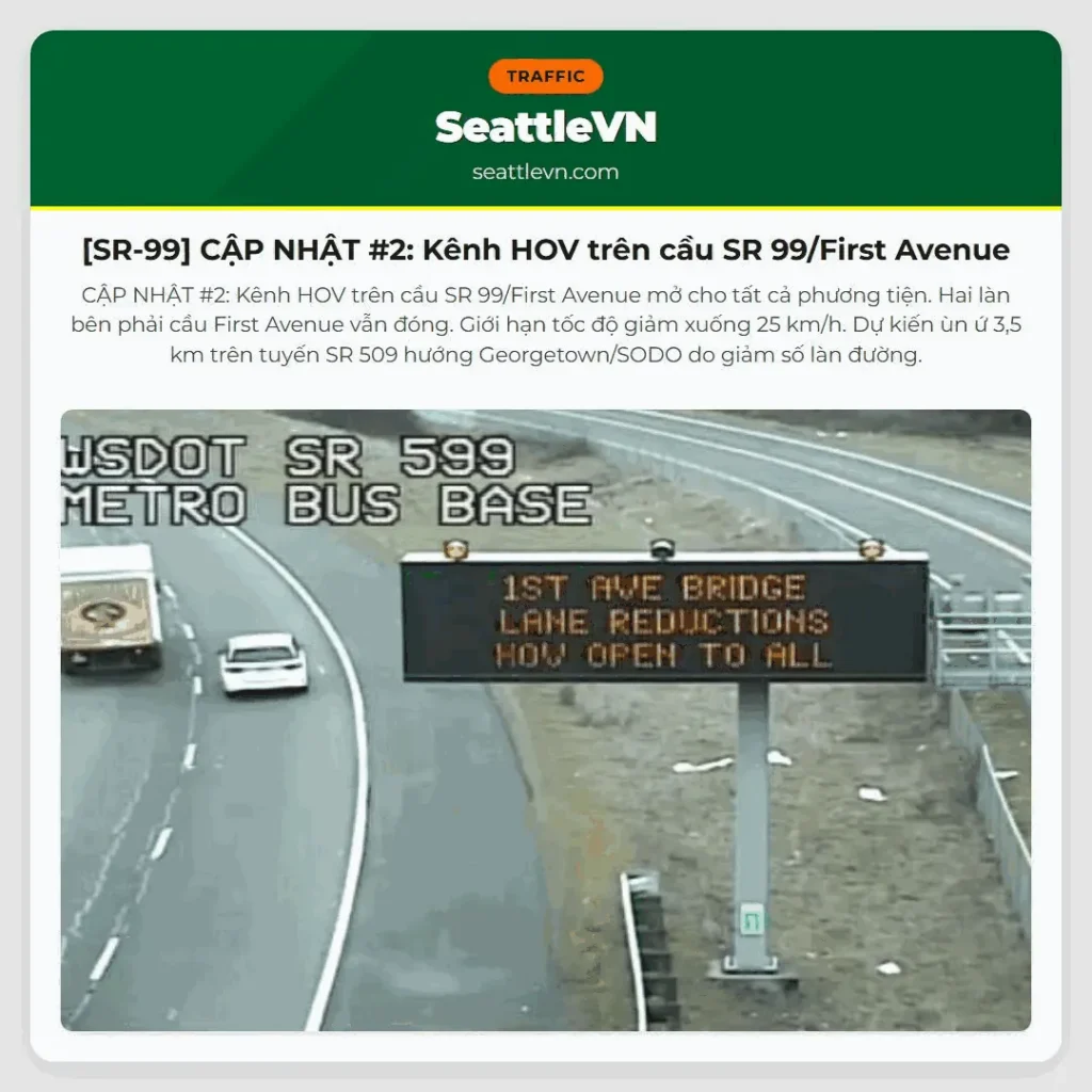 [SR-99] CẬP NHẬT #2: Kênh HOV trên cầu SR 99/First Avenue