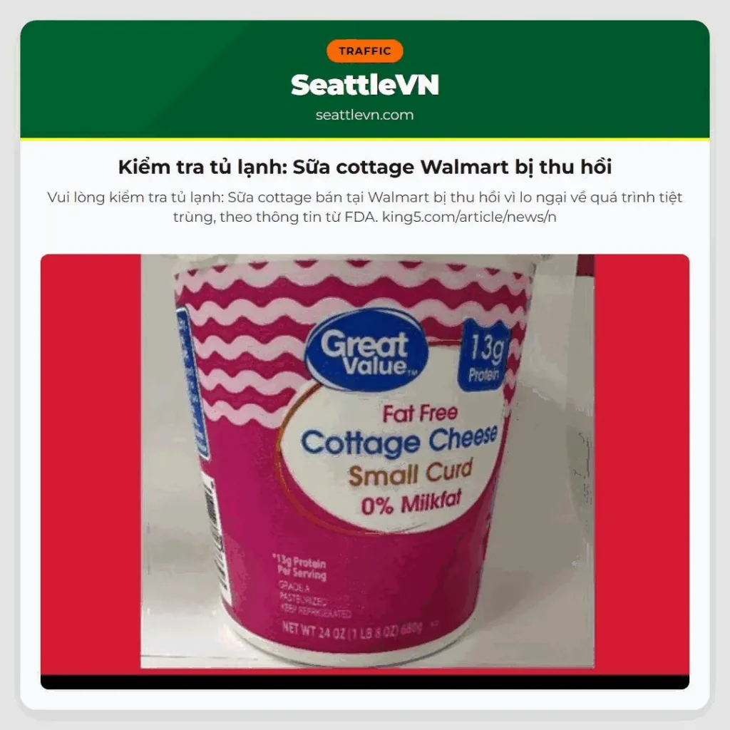 Kiểm tra tủ lạnh: Sữa cottage Walmart bị thu hồi