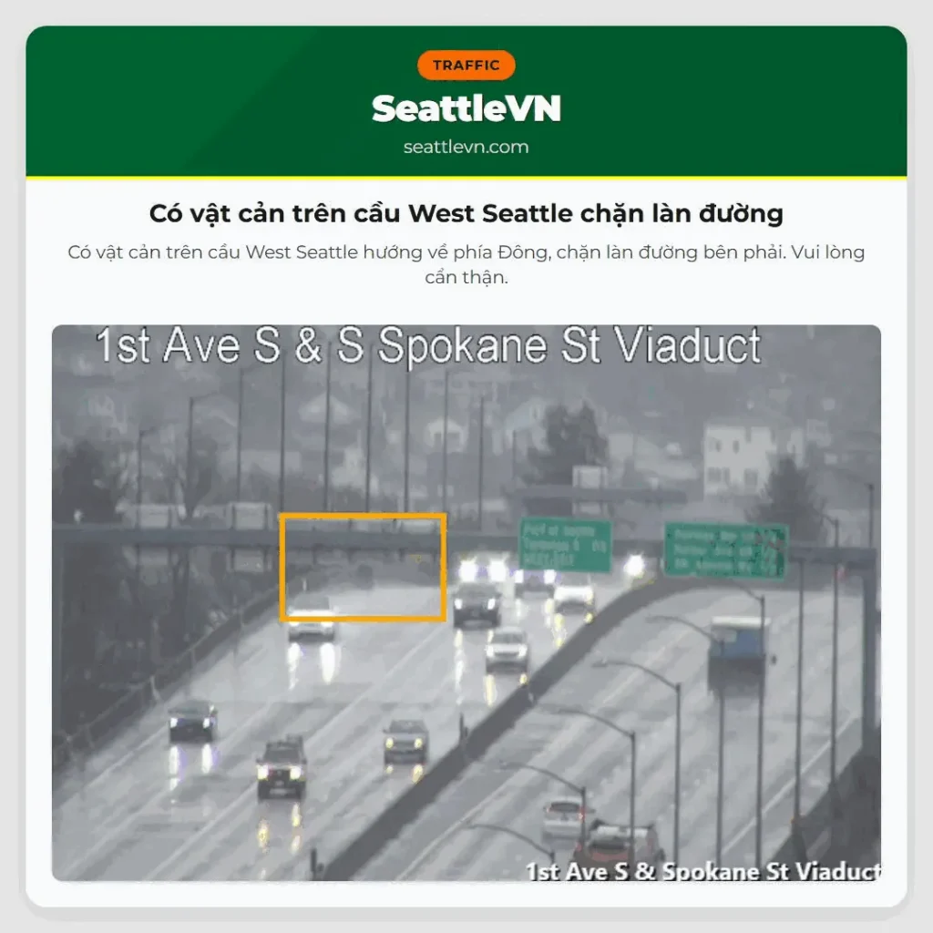 Có vật cản trên cầu West Seattle chặn làn đường