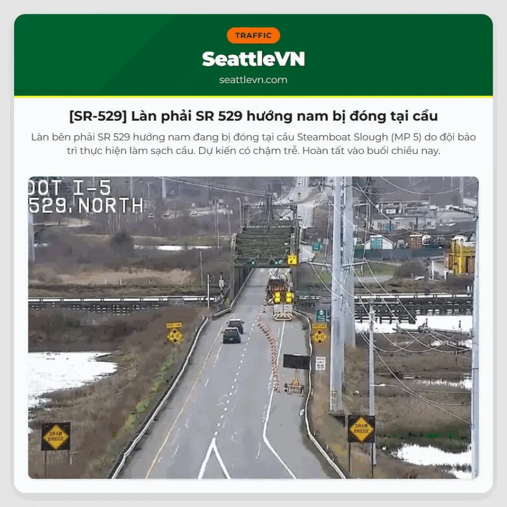[SR-529] Làn phải SR 529 hướng nam bị đóng tại cầu