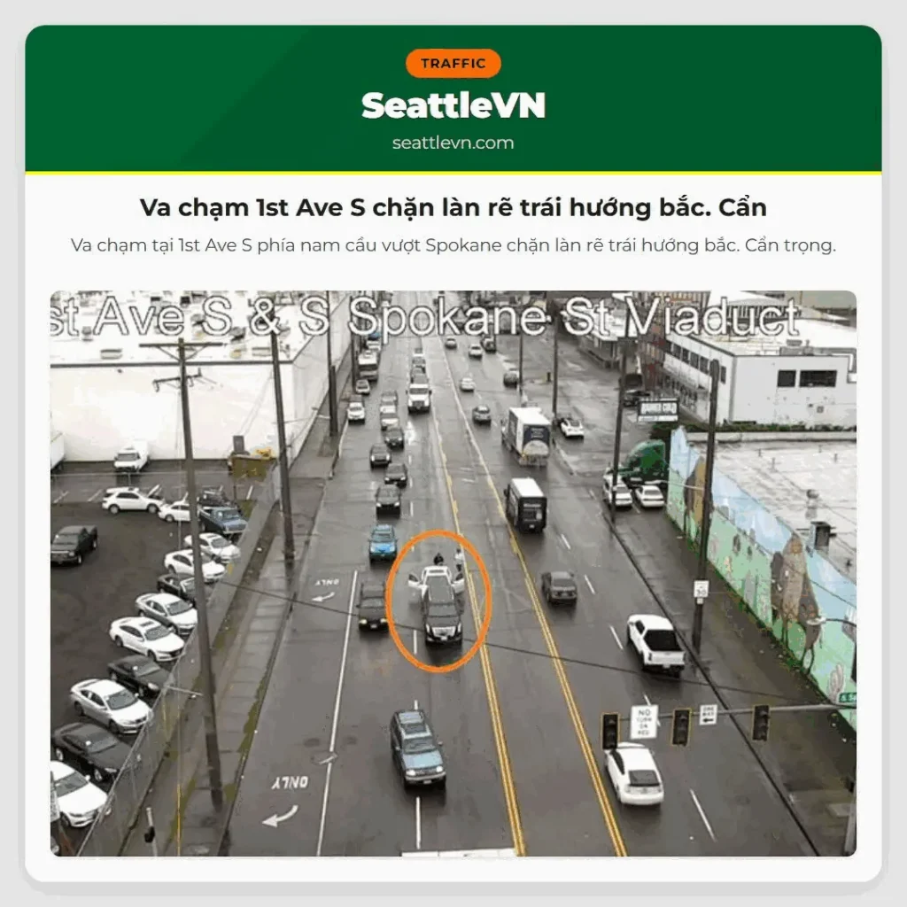 Va chạm 1st Ave S chặn làn rẽ trái hướng bắc. Cẩn
