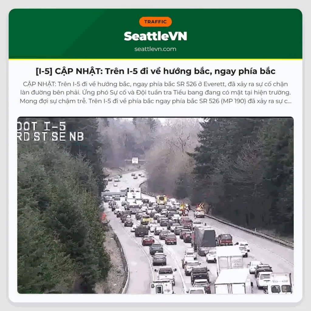 [I-5] CẬP NHẬT: Trên I-5 đi về hướng bắc, ngay phía bắc