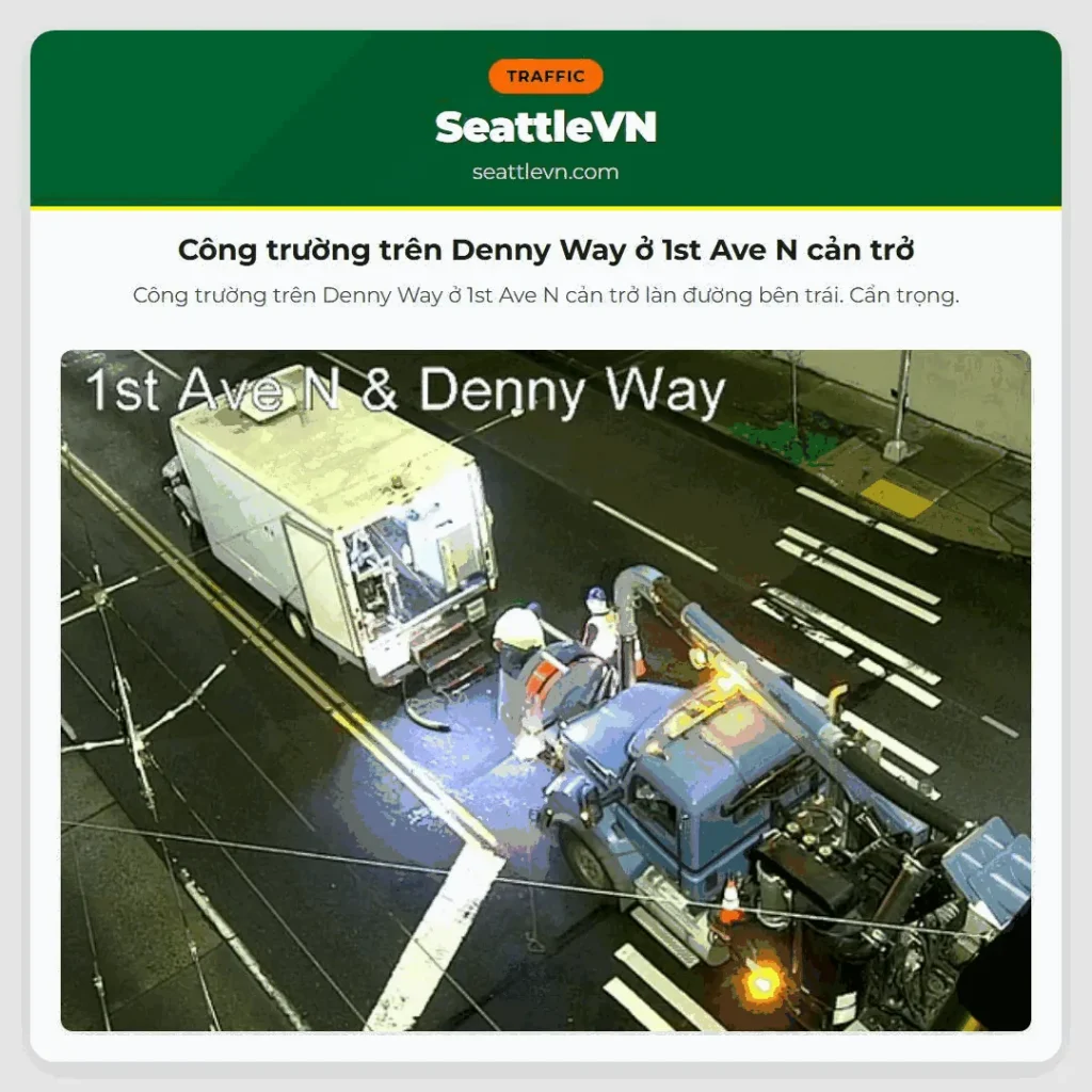 Công trường trên Denny Way ở 1st Ave N cản trở