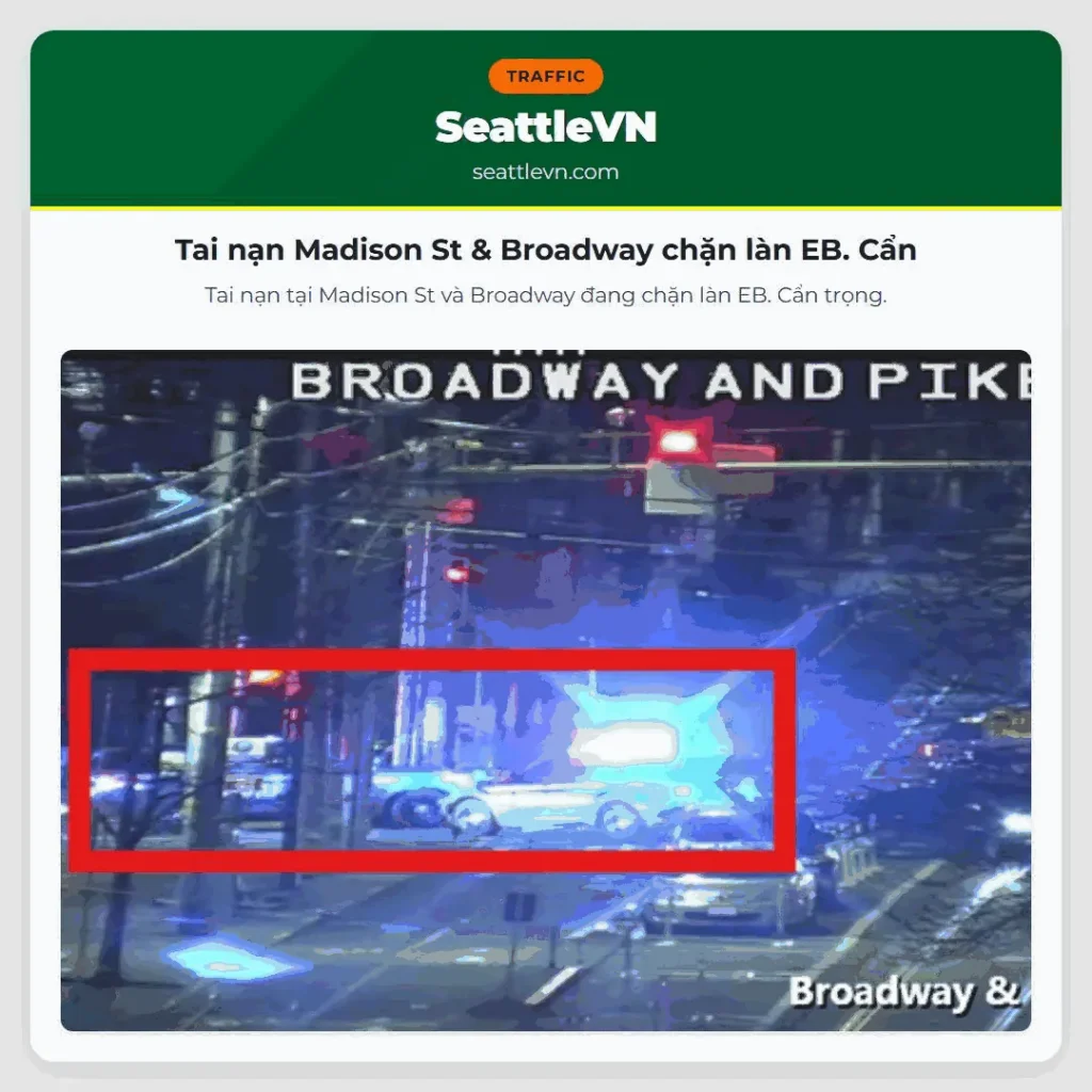 Tai nạn Madison St & Broadway chặn làn EB. Cẩn