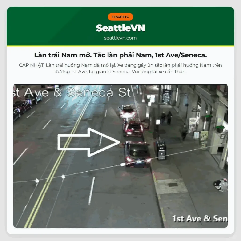 Làn trái Nam mở. Tắc làn phải Nam, 1st Ave/Seneca.