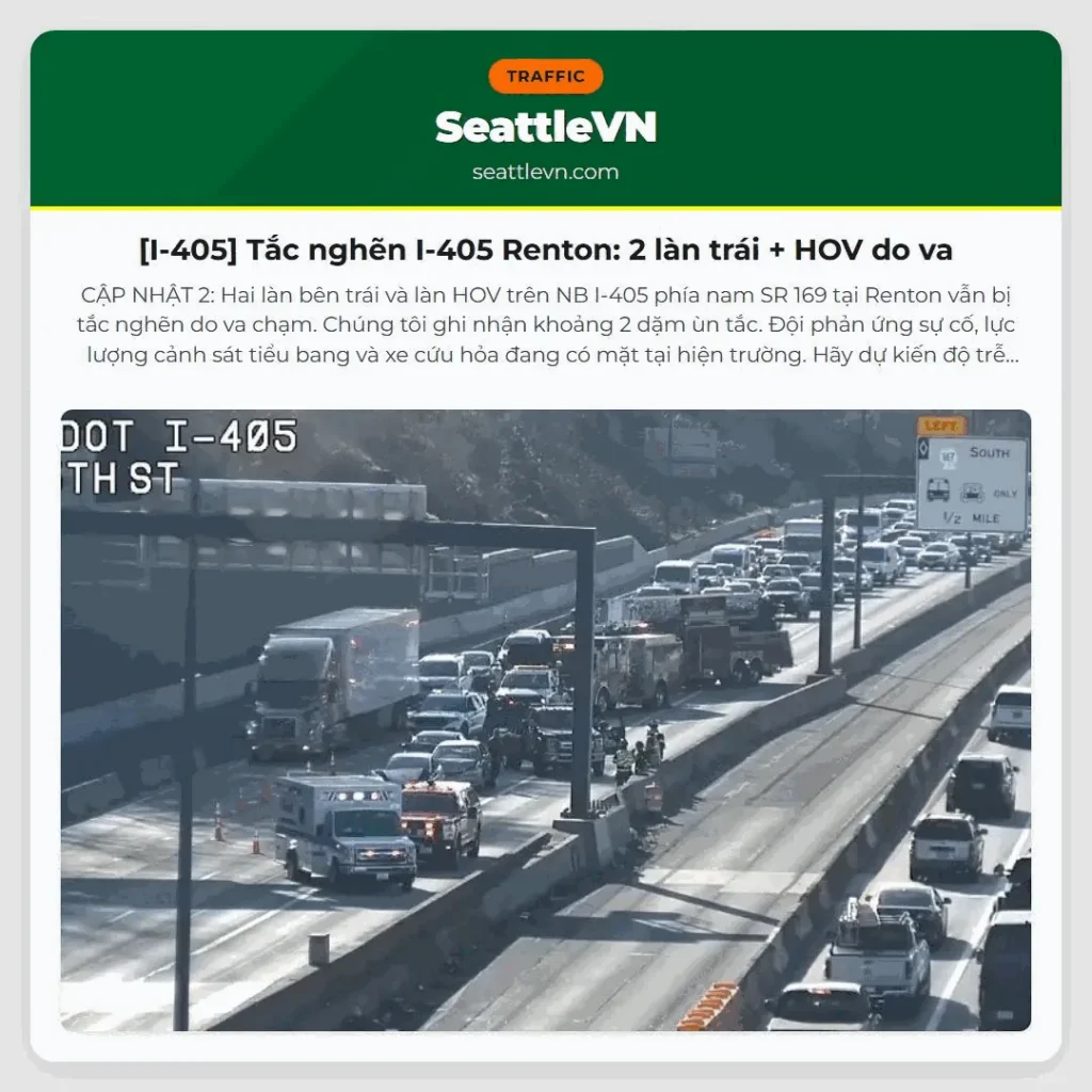 [I-405] Tắc nghẽn I-405 Renton: 2 làn trái + HOV do va