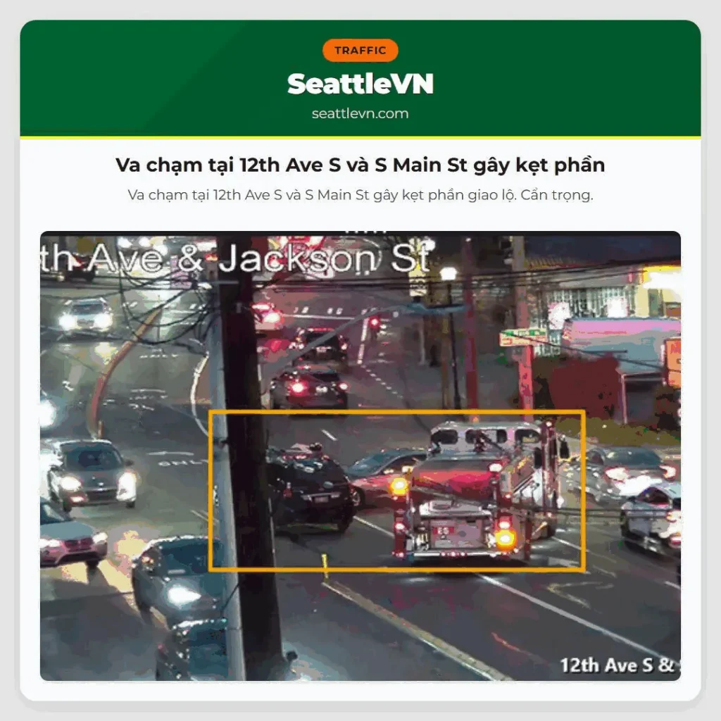 Va chạm tại 12th Ave S và S Main St gây kẹt phần