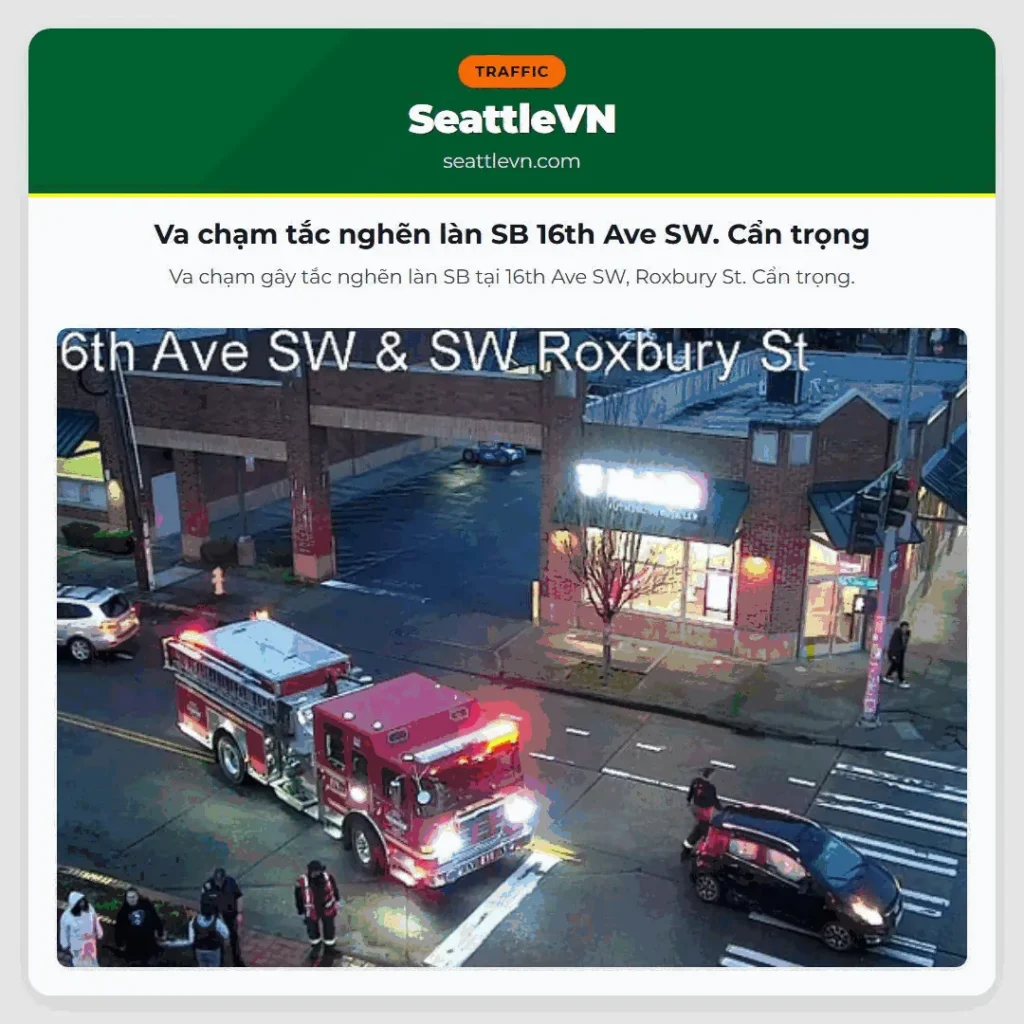 Va chạm tắc nghẽn làn SB 16th Ave SW. Cẩn trọng