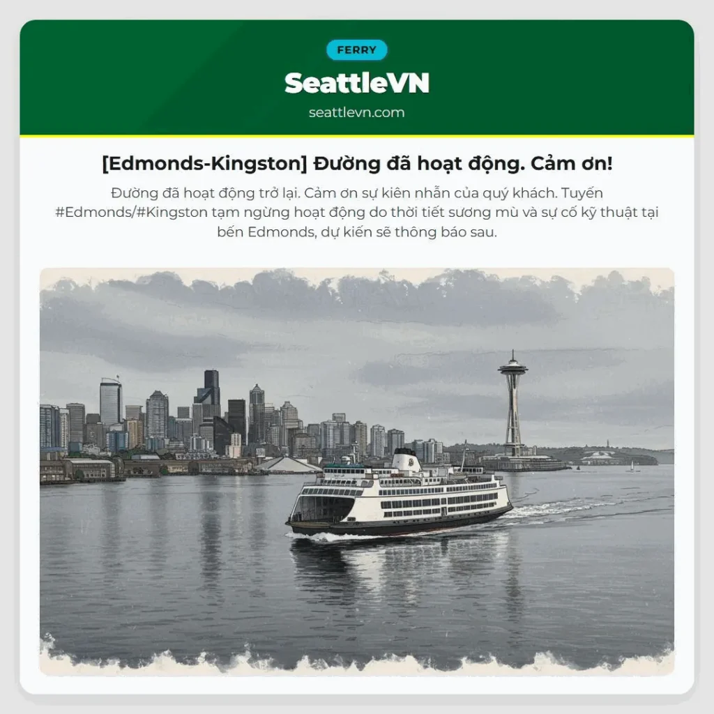 [Edmonds-Kingston] Đường đã hoạt động. Cảm ơn!